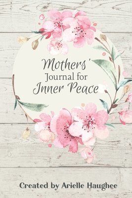 Mothers' Journal for Inner Peace 1