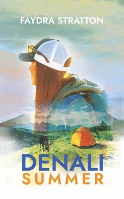 Faydra Stratton - Denali Summer, Häftad