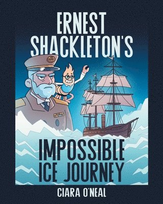 Ernest Shackleton's Impossible Ice Journey 1