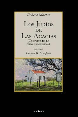 Rebeca Mactas, Darrell B Lockhart, Darrell B. Lockhart - judios de Las Acacias, Häftad