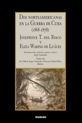 Dos norteamericanas en la Guerra de Cuba (1868-1878) 1