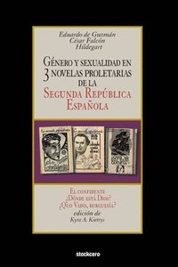 bokomslag Gnero y sexualidad en tres novelas proletarias de la Segunda Repblica Espaola
