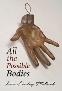 bokomslag All the Possible Bodies