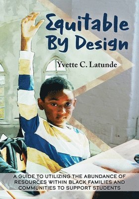 Yvette Latunde, Christine Ramkarran - Equitable by Design, Häftad