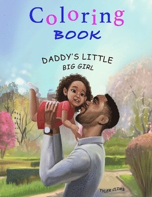 Daddy's Little Big Girl: Coloring Book 1