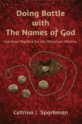 Doing Battle with the Names of God