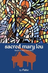 bokomslag Sacred Mary Lou