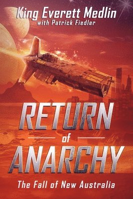 Return of Anarchy: The Fall of New Australia 1