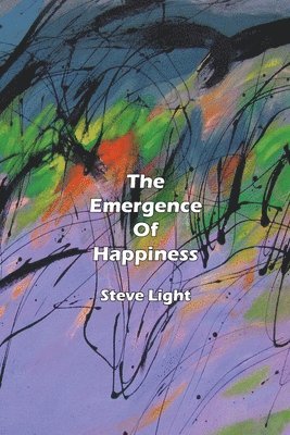 Steve Light - Emergence of Happiness, Häftad