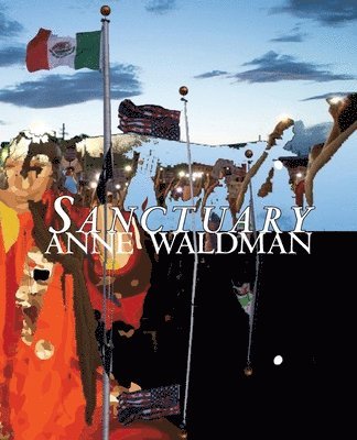 Anne Waldman - Sanctuary, Häftad