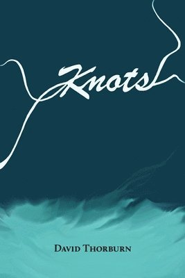 David Thorburn - Knots, Häftad