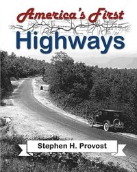 bokomslag America's First Highways