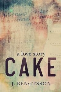 bokomslag Cake A Love Story
