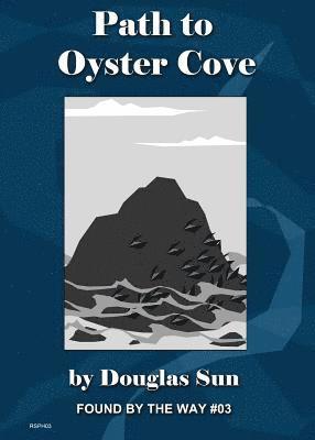 Path to Oyster Cove 1