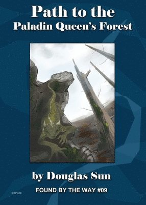 Douglas Sun - Path to the Paladin Queen's Forest, Häftad