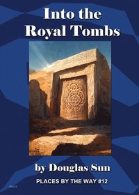 bokomslag Into the Royal Tombs