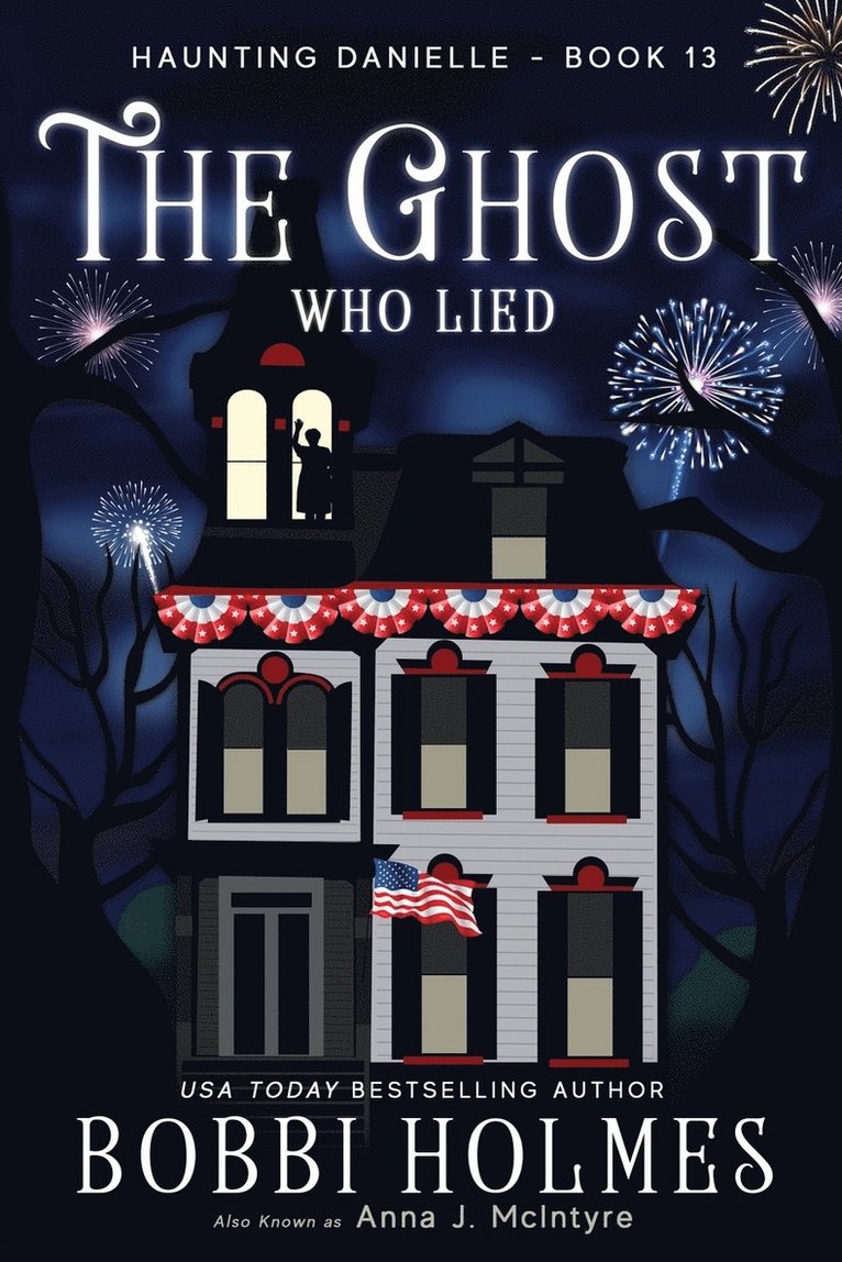 Bobbi Holmes, Anna J McIntyre, Anna J. McIntyre - Ghost Who Lied, Häftad