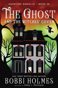 bokomslag Ghost and the Witches' Coven