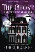 bokomslag Ghost and the New Neighbor