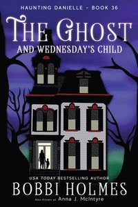 bokomslag The Ghost and Wednesday's Child