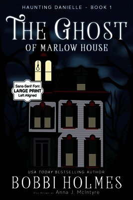 Bobbi Holmes, Anna J McIntyre - Ghost of Marlow House, Häftad