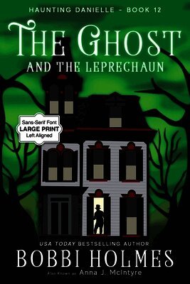 Bobbi Holmes, Anna J McIntyre - Ghost and the Leprechaun, Häftad