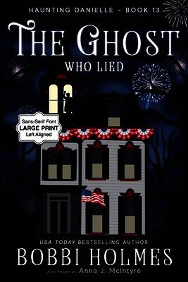 Bobbi Holmes, Anna J McIntyre - Ghost who Lied, Häftad
