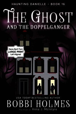 Bobbi Holmes, Anna J McIntyre - Ghost and the Doppelganger, Häftad