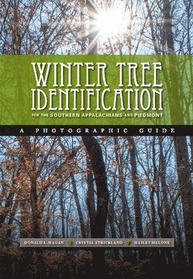 Winter Tree Indentification for the Southern Appalachians and Piedmont 1