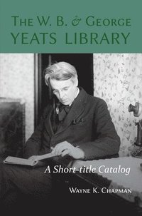 bokomslag W. B. and George Yeats Library: