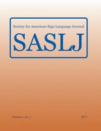 bokomslag Society for American Sign Language Journal: