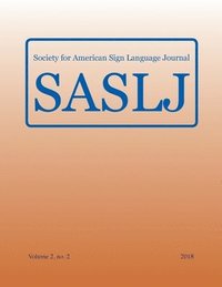 bokomslag Society for American Sign Language Journal: