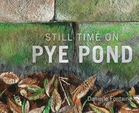 bokomslag Still Time on Pye Pond