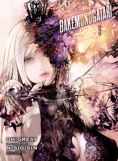 Nisioisin, Oh Great - BAKEMONOGATARI (manga), volume 9, Häftad