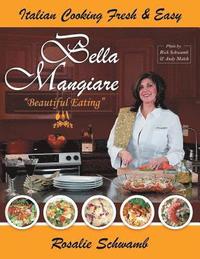 bokomslag Bella Mangiare - Beautiful Eating