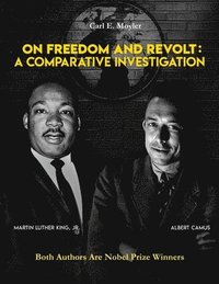 bokomslag On Freedom and Revolt: A Comparative Investigation