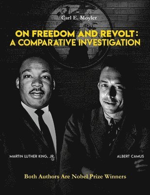 On Freedom and Revolt: A Comparative Investigation 1