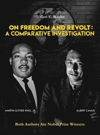 bokomslag On Freedom and Revolt: A Comparative Investigation