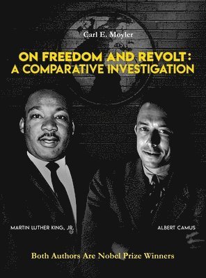 On Freedom and Revolt: A Comparative Investigation 1