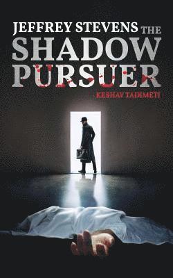 Jeffrey Stevens: The Shadow Pursuer 1