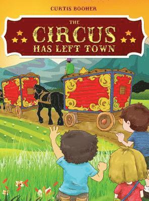 The Circus Has Left Town 1