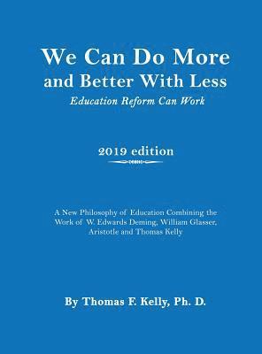 We Can Do More and Better With Less: Education Reform Can Work 1