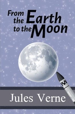 Jules Verne - From the Earth to the Moon, Häftad
