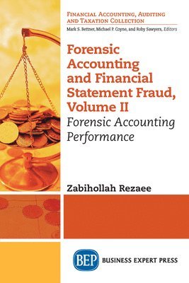 Forensic Accounting and Financial Statement Fraud, Volume II 1