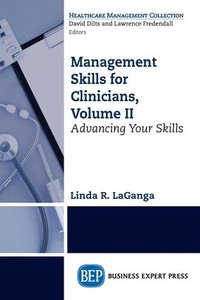 bokomslag Management Skills for Clinicians, Volume II