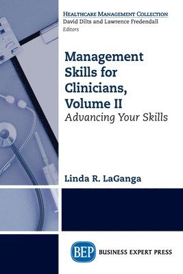bokomslag Management Skills for Clinicians, Volume II