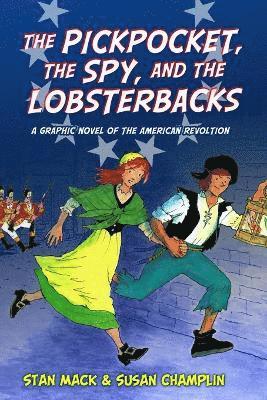 Susan Champlin, Stan Mack - Pickpocket, the Spy, and the Lobsterbacks, Häftad