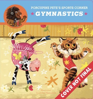 Porcupine Pete's Sports Corner: Gymnastics 1