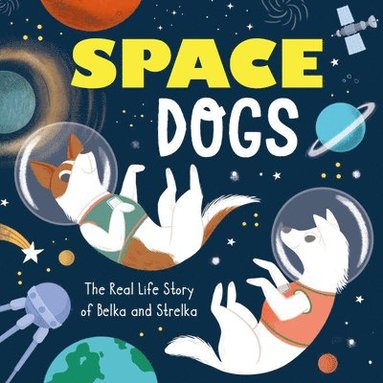 bokomslag First Dogs in Space