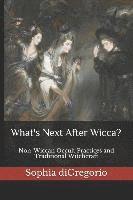 What's Next After Wicca? 1